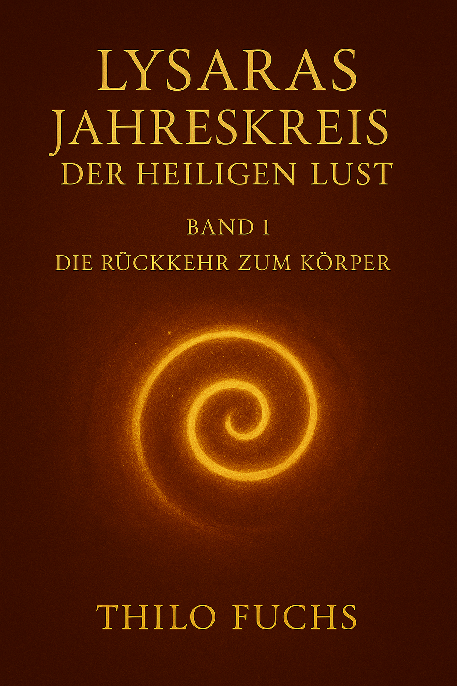 Buchcover Lysaras Jahreskreis der heiligen Lust, Band 1
