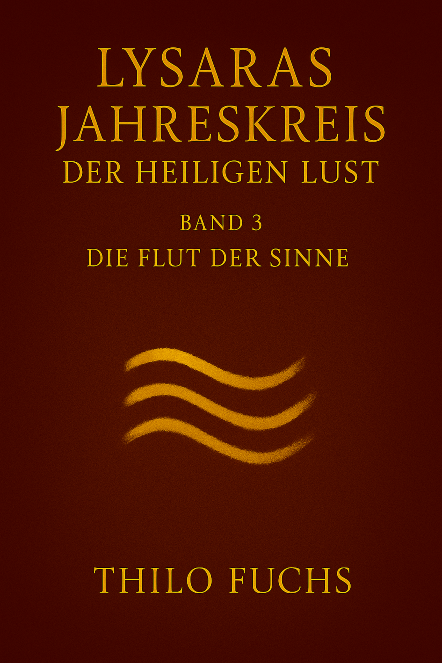 Cover von Lysaras Jahreskreis der heiligen Lust, Band 3